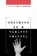 Children in a Violent Society