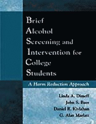 bokomslag Brief Alcohol Screening and Intervention for College Students (BASICS)