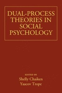 bokomslag Dual-Process Theories in Social Psychology