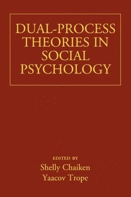 Dual-Process Theories in Social Psychology 1