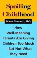 bokomslag Spoiling Childhood