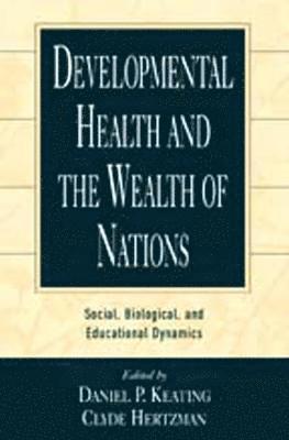 Daniel P. Keating, Clyde Hertzman - DEVELOPMENTAL HEALTH & THE WEA, Häftad