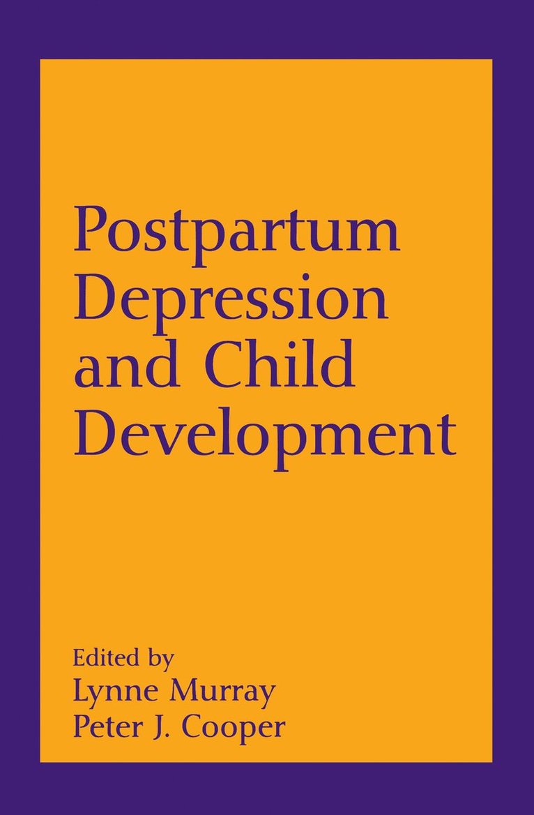 Lynne Murray, Peter J. Cooper, Eugene S. Paykel, Michael Rutter, United Kingdom) Paykel, Eugene S. (University of Cambridge, Peter J Cooper - Postpartum Depression and Child Development, Häftad