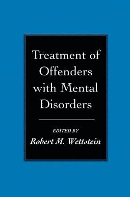 bokomslag TREATMENT OF OFFENDERS W/MENTA