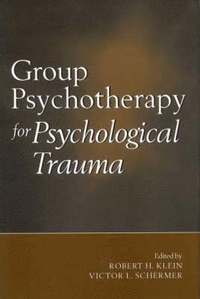 bokomslag Group Psychotherapy for Psychological Trauma