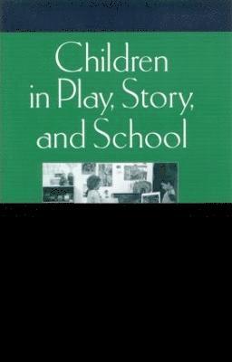 Children in Play, Story and School 1