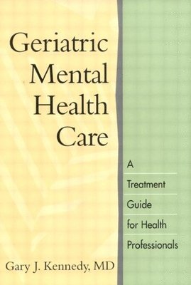 bokomslag Geriatric Mental Health Care