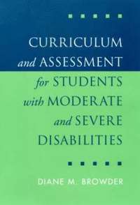 bokomslag Curriculum and Assessment for Students with Moderate and Severe Disabilities