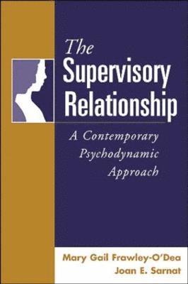 The Supervisory Relationship 1