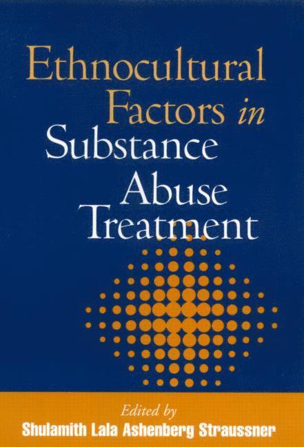 Shulamith Lala Ashenberg Straussner, United States) Straussner, Shulamith Lala Ashenberg (New York University - Ethnocultural Factors in Substance Abuse Treatment, Inbunden