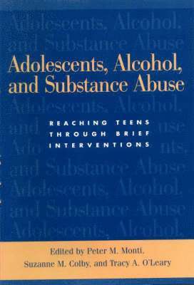 bokomslag Adolescents, Alcohol, and Substance Abuse