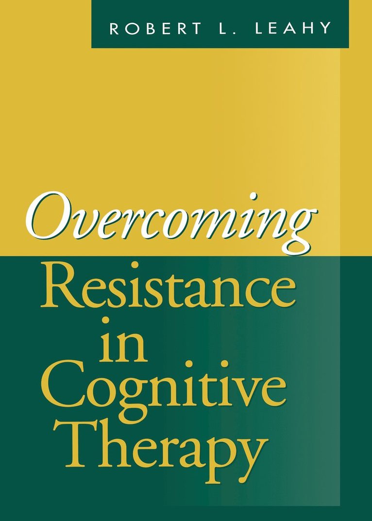 Overcoming Resistance in Cognitive Therapy 1