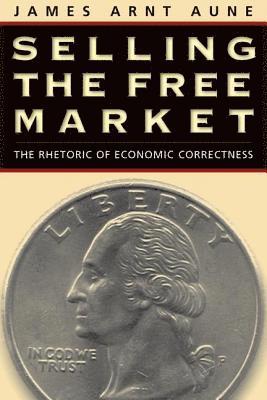 Selling the Free Market 1