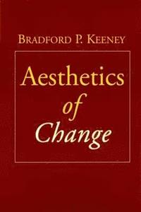 bokomslag Aesthetics of Change