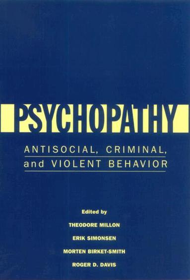 Theodore Millon, Erik Simonsen, Roger D. Davis, Morten Birket-Smith - Psychopathy, Häftad