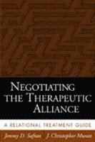 bokomslag Negotiating the Therapeutic Alliance: A Relational Treatment Guide