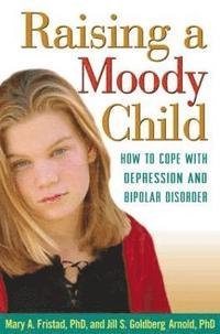bokomslag Raising a Moody Child