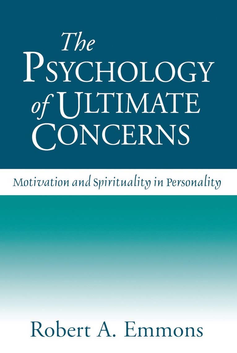 Robert A. Emmons, Robert A Emmons - Psychology of Ultimate Concerns, Häftad