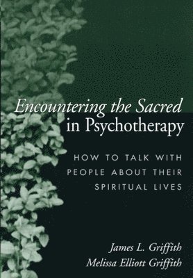 Encountering the Sacred in Psychotherapy 1