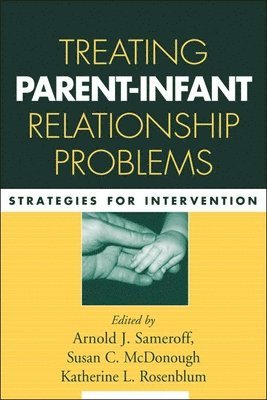 bokomslag Treating Parent-Infant Relationship Problems