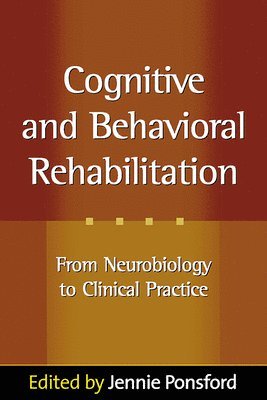 Cognitive and Behavioral Rehabilitation 1