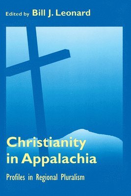 bokomslag Christianity In Appalachia