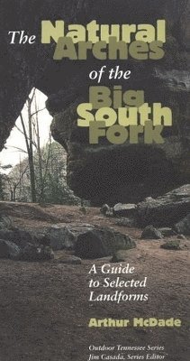 Natural Arches Big South Fork 1