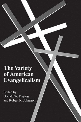 bokomslag Variety of American Evangelicalism
