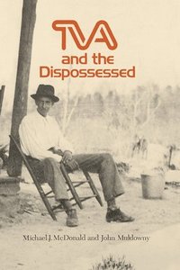bokomslag TVA and the Dispossessed