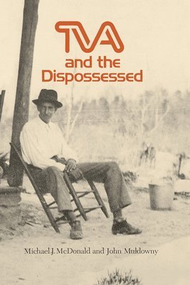 bokomslag TVA and the Dispossessed