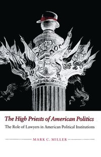 bokomslag High Priests of American Politics