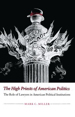 bokomslag High Priests of American Politics