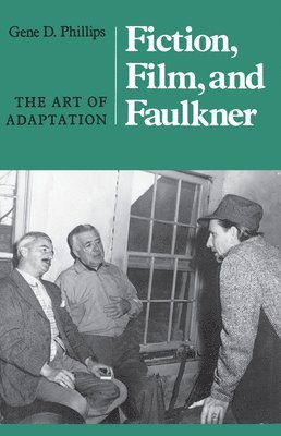 bokomslag Fiction, Film, And Faulkner