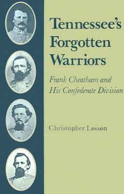 Christopher Losson - Tennessee's Forgotten Warriors, Häftad