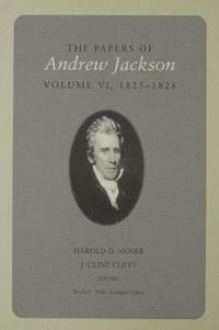 bokomslag The Papers Of Andrew Jackson