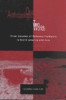 bokomslag One Anthropologist Two Worlds