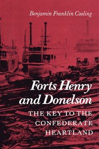 bokomslag Forts Henry And Donelson