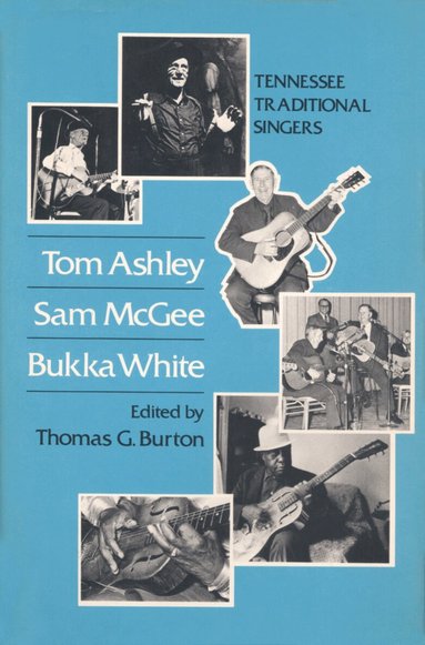 Thomas Burton - Tom Ashley Sam Tom Ashley, Sam McGee, Bukka White, Häftad