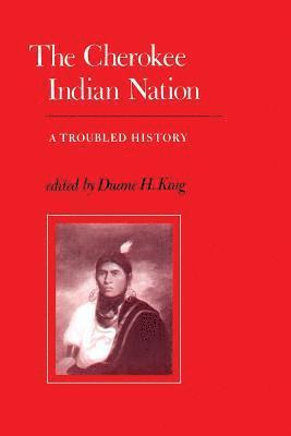 bokomslag The Cherokee Indian Nation