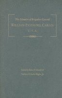 bokomslag Memoirs of Brigadier General William Passmore Carlin, U.S.a