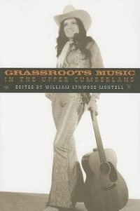 bokomslag Grassroots Music in the Upper Cumberland