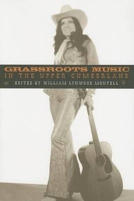 bokomslag Grassroots Music in the Upper Cumberland