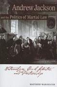 bokomslag Andrew Jackson Andrew Jackson and the Politics of Martial Law