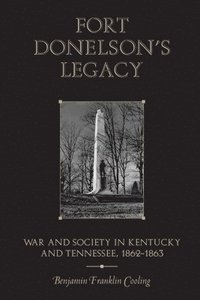 bokomslag Fort Donelson's Legacy