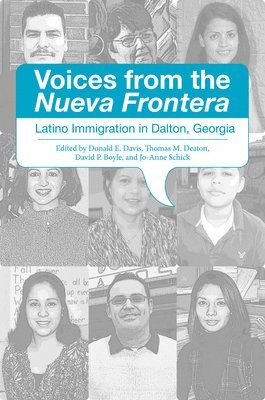 Donald Davis, Thomas Deaton, David Boyle, Jo-Anne Schick - Voices from the Nueva Frontera, Inbunden