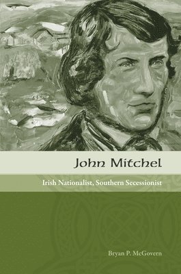 bokomslag John Mitchel