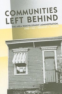 bokomslag Communities Left Behind