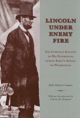 bokomslag Lincoln Under Enemy Fire