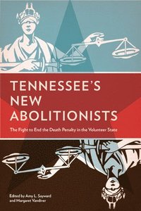 bokomslag Tennessee's New Abolitionists