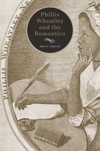 bokomslag Phillis Wheatley and the Romantics